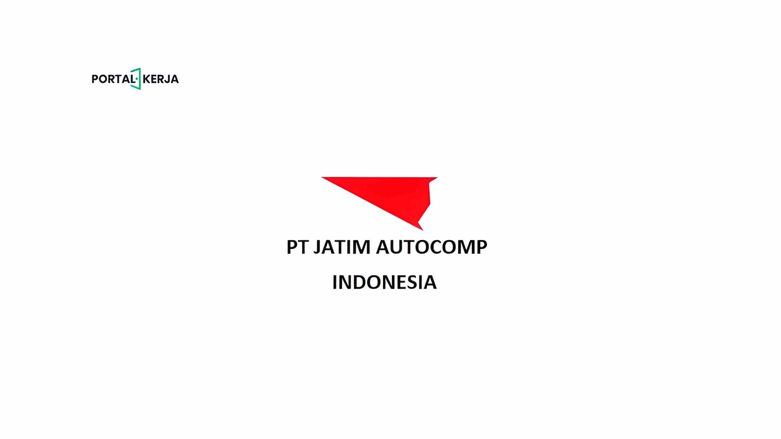 gaji PT Jatim Autocomp Indonesia